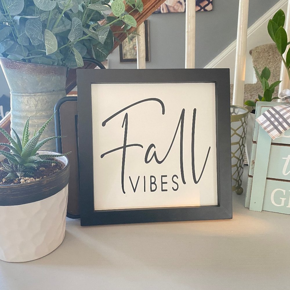 Fall Vibes Sign